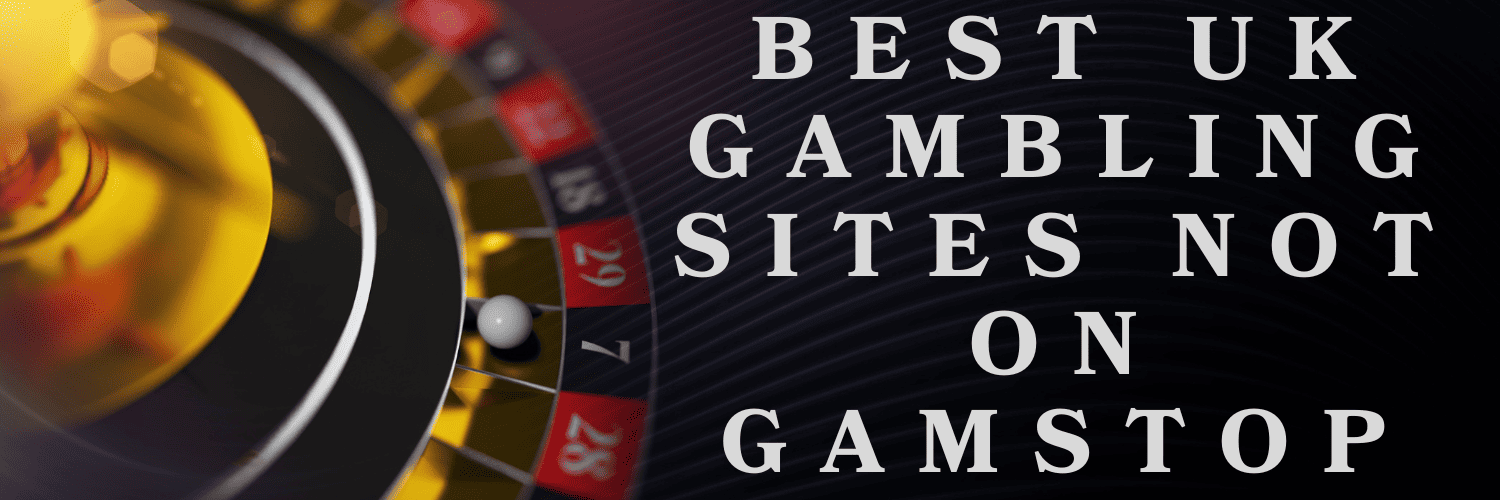 Discovering Casino Sites Not on GamStop - Play Freely