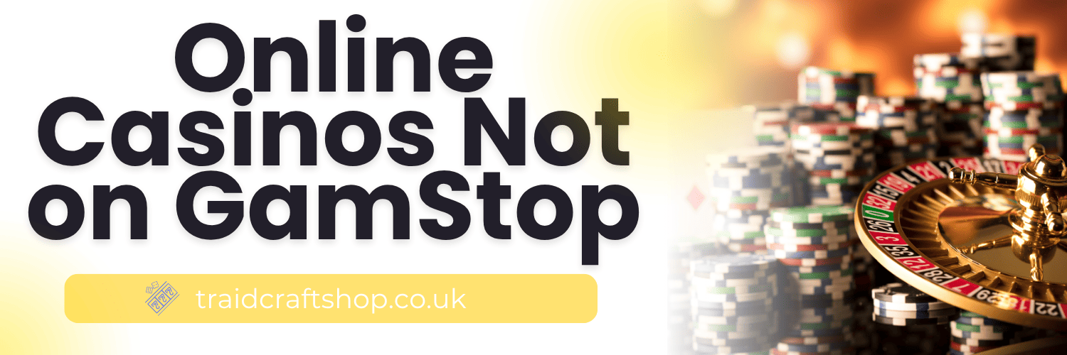 Discovering UK Casinos Not on Gamstop A Guide to Alternative Gaming Options