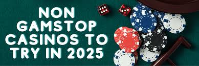 Explore Non-Gamstop Casino Sites for Unmatched Gaming Experience