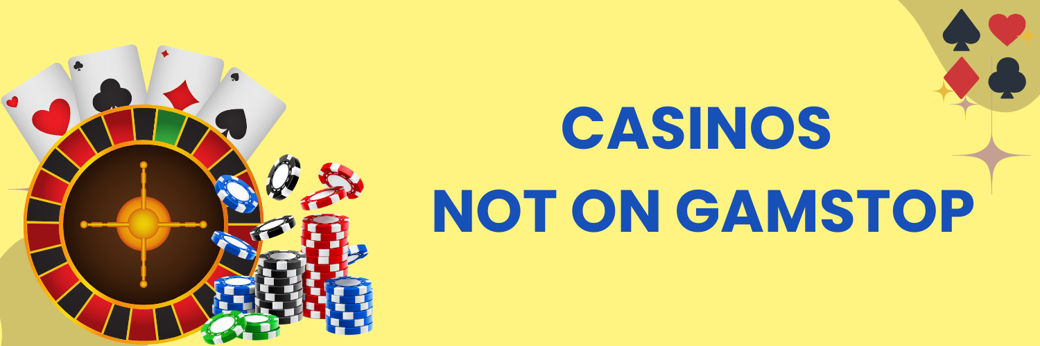 Exploring Casinos Not on Gamstop UK Your Ultimate Guide