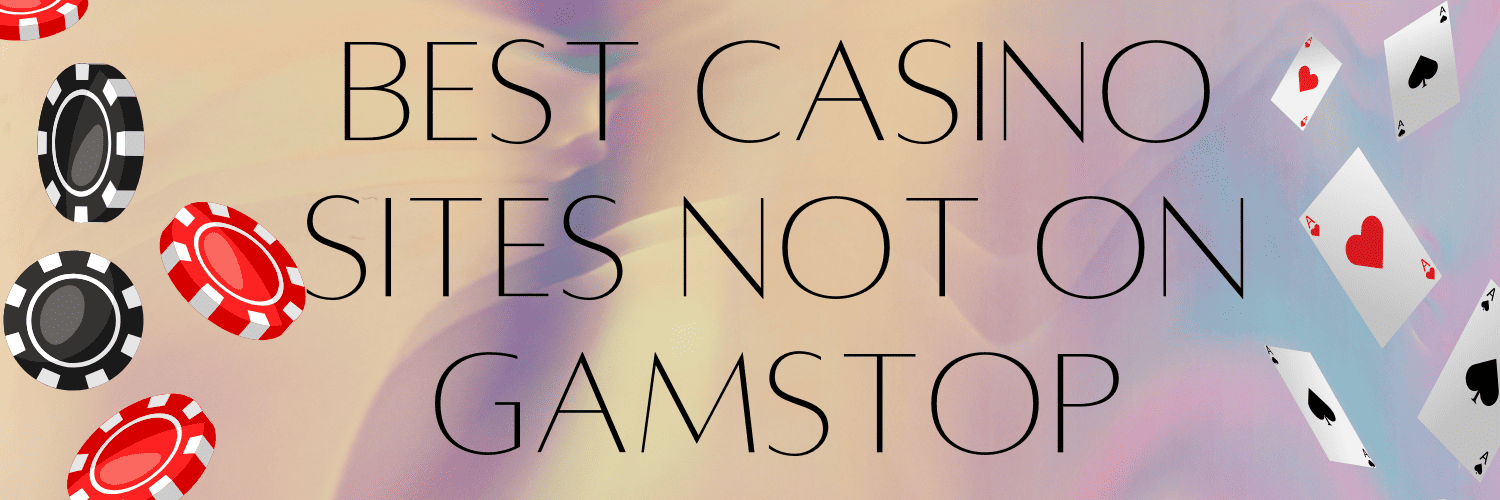 Exploring Casinos That Don't Use GamStop A Guide for Players Exploring Casinos That Don't Use GamStop A Guide for Players