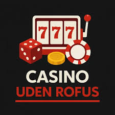Udenlandske Casinoer Uden ROFUS Smarte Alternativer til Danske Spillere Udenlandske Casinoer Uden ROFUS Smarte Alternativer til Danske Spillere